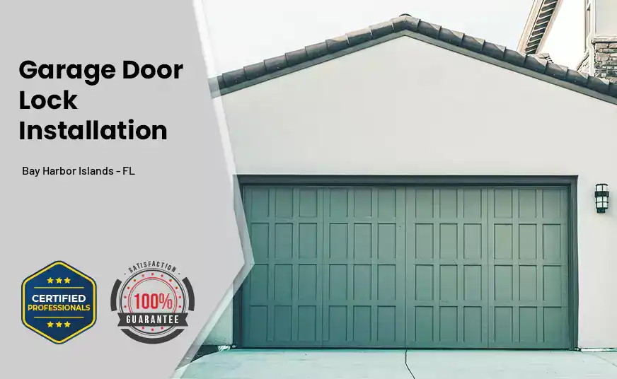 Garage Door Lock Installation Bay Harbor Islands - FL 