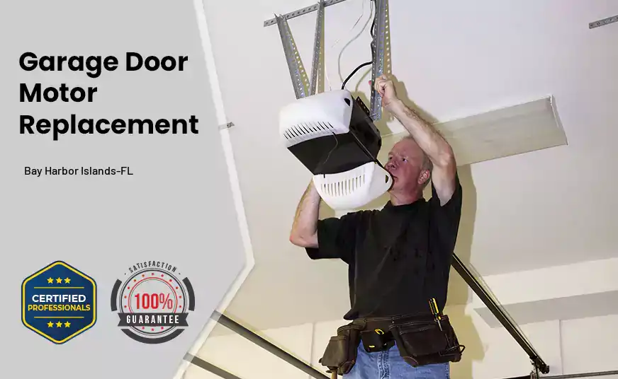 Garage Door Motor Replacement Bay Harbor Islands-FL 