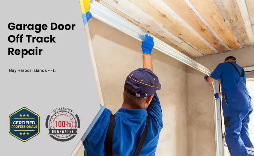 Garage Door Off Track Repair Bay Harbor Islands - FL 