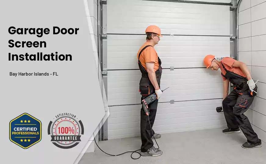Garage Door Screen Installation Bay Harbor Islands - FL 