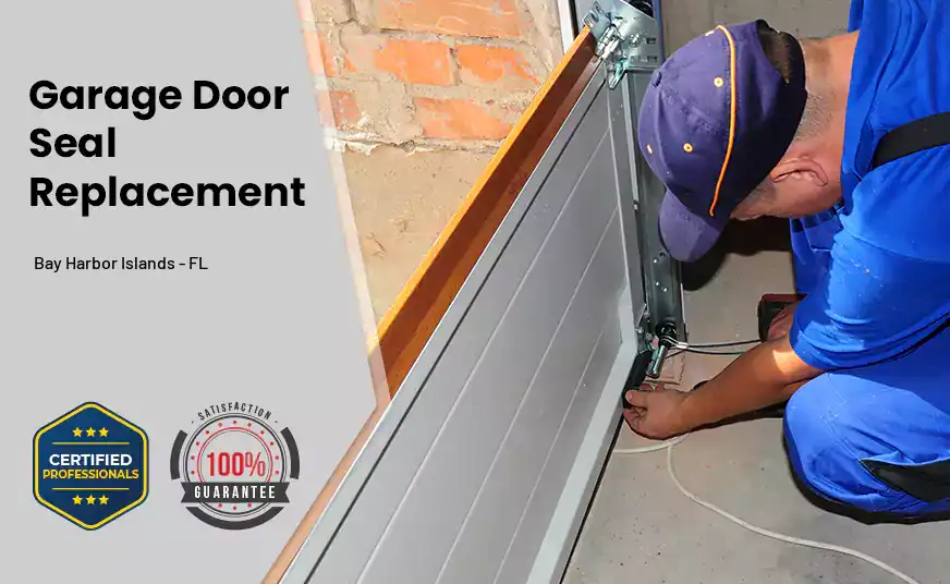 Garage Door Seal Replacement Bay Harbor Islands - FL 