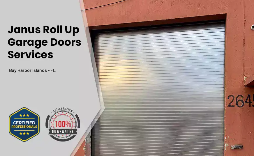 Janus Roll Up Garage Doors Bay Harbor Islands - FL 