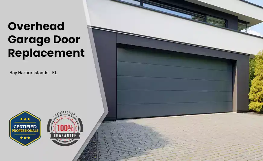 Overhead Garage Door Replacement Bay Harbor Islands - FL 