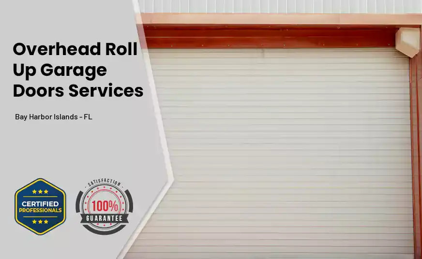 Overhead Roll Up Door Bay Harbor Islands - FL 