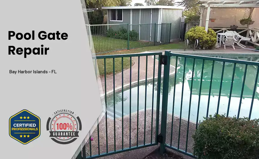 Pool Gate Repair Bay Harbor Islands - FL 
