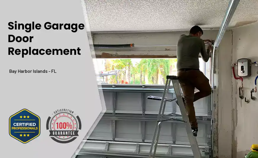 Single Garage Door Replacement Bay Harbor Islands - FL 