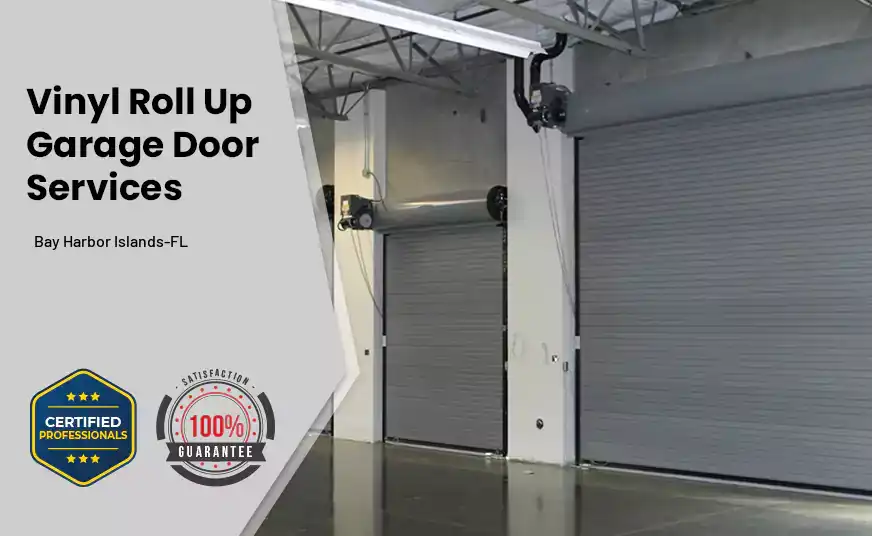 Vinyl Roll Up Garage Doors Bay Harbor Islands-FL 